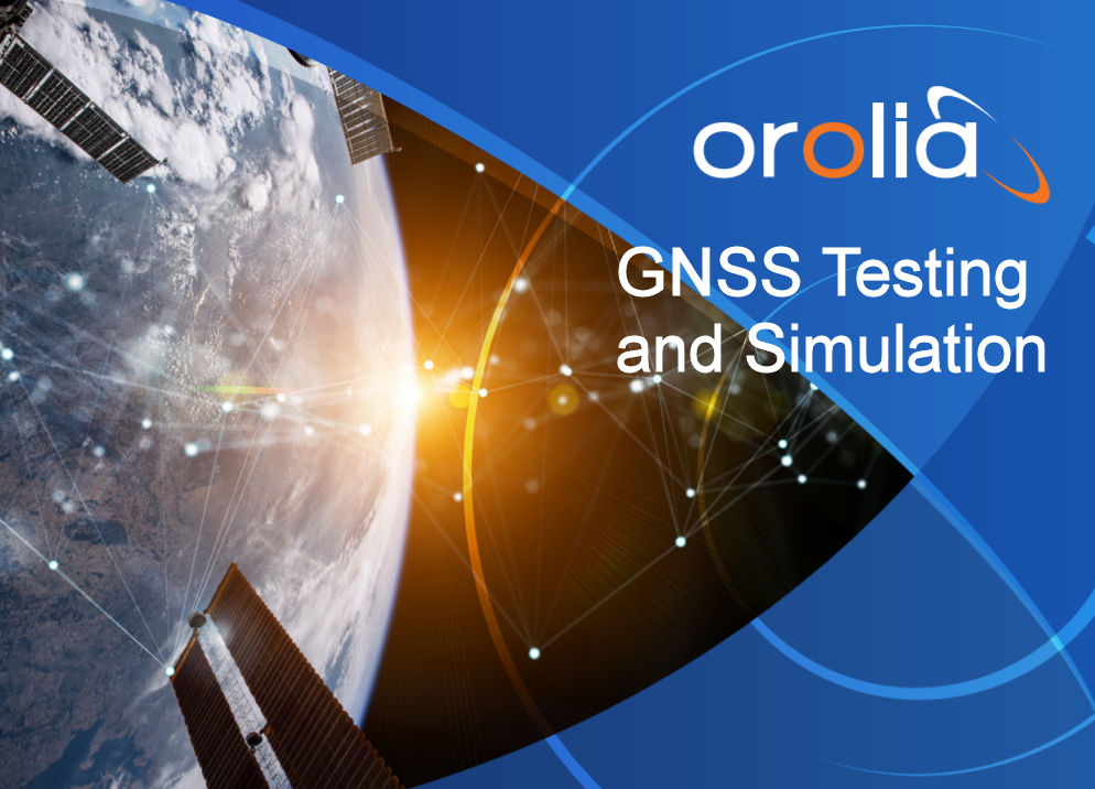 Orolia GNSS Testing and Simulation